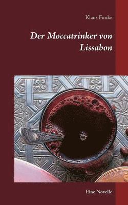 bokomslag Moccatrinker von Lissabon