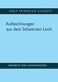 bokomslag Aufzeichnungen aus dem Schwarzen Loch