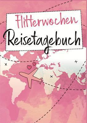 bokomslag Flitterwochen Reisetagebuch