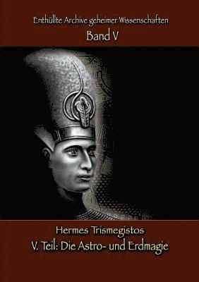 Hermes Trismegistos, Christof Uiberreiter Verlag - Enthüllte Archive geheimer Wissenschaften, Häftad