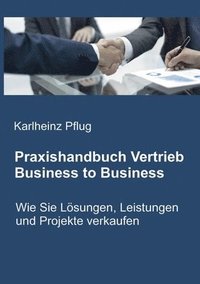 bokomslag Praxishandbuch Vertrieb Business to Business