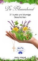 Die Blumenhand 1