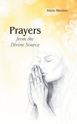 Mario Mantese - Prayers from the Divine Source, Häftad