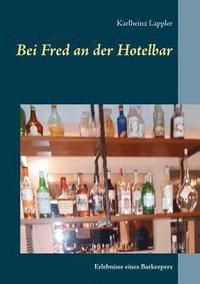 bokomslag Bei Fred an der Hotelbar