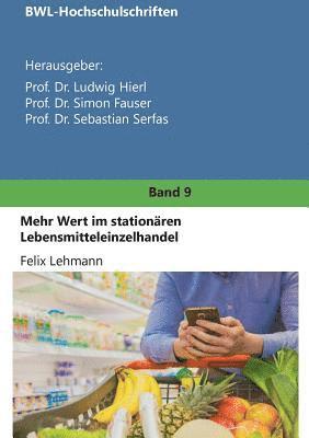 bokomslag Mehr Wert im stationären Lebensmitteleinzelhandel