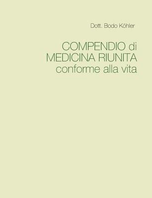 bokomslag COMPENDIO di MEDICINA RIUNITA conforme alla vita