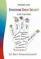 Marianne Jorde - Erkenne Dich Selbst und handle!, Häftad