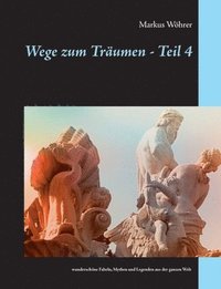 bokomslag Wege zum Träumen - Teil 4