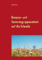 bokomslag Demenz- und Seniorengruppenarbeit auf die Schnelle