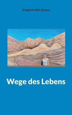 Wege des Lebens 1