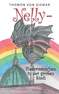 bokomslag Nelly - Fledermäuschen in der großen Stadt
