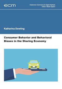 bokomslag Consumer Behavior and Behavioral Biases in the Sharing Economy