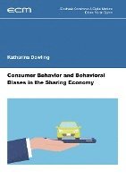 bokomslag Consumer Behavior and Behavioral Biases in the Sharing Economy