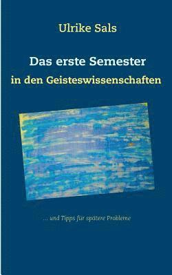 bokomslag Das erste Semester in den Geisteswissenschaften