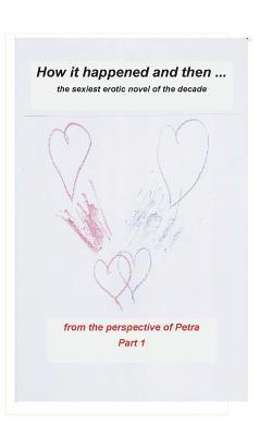 how it happened and then