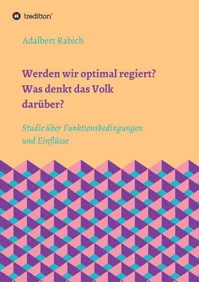 bokomslag Werden wir optimal regiert? Was denkt das Volk darüber?