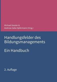 bokomslag Handlungsfelder des Bildungsmanagements: Ein Handbuch