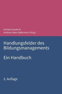 bokomslag Handlungsfelder des Bildungsmanagements: Ein Handbuch