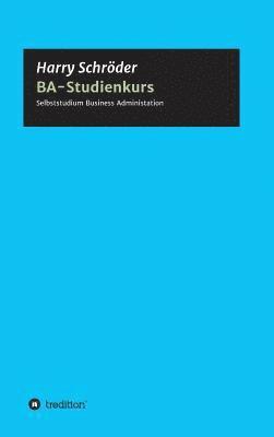 Harry Schröder - BA-Studienkurs, Inbunden