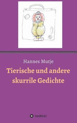 bokomslag Tierische und andere skurrile Gedichte