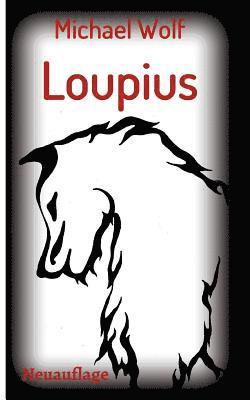 Michael Wolf - Loupius, Häftad