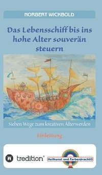 bokomslag Sieben Wege zum kreativen Älterwerden