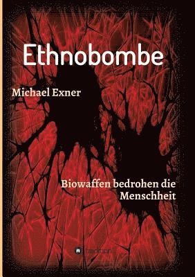 bokomslag Ethnobombe: Biowaffen bedrohen die Menschheit