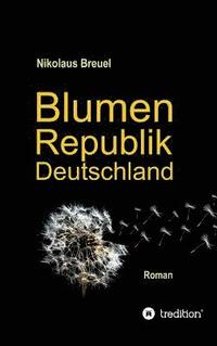 bokomslag Blumenrepublik Deutschland