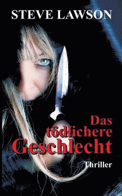 Das tödlichere Geschlecht