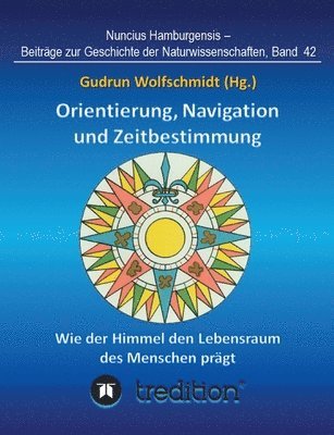 bokomslag Orientierung, Navigation und Zeitbestimmung - Wie der Himmel den Lebensraum des Menschen prägt