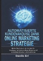 bokomslag Automatisierte Kundenakquise Dank Online Marketing Strategie