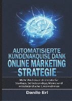 Danilo Erl, Marc Hermanus - Automatisierte Kundenakquise Dank Online Marketing Strategie, Häftad