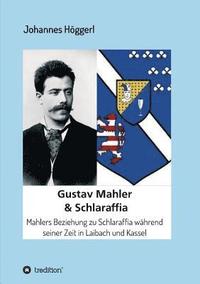 bokomslag Gustav Mahler & Schlaraffia