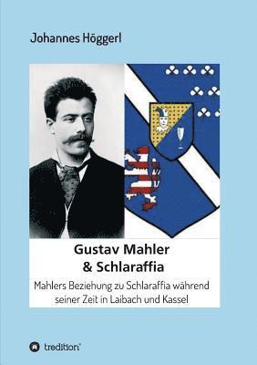 bokomslag Gustav Mahler & Schlaraffia