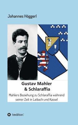 bokomslag Gustav Mahler & Schlaraffia