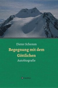 bokomslag Begegnung mit dem Göttlichen: Autobiografie