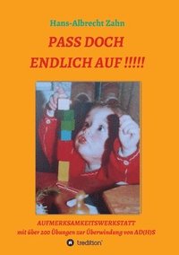 bokomslag Pass doch endlich auf!!!: Aufmerksamkeitswerkstatt