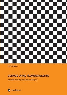 bokomslag SCHULE OHNE GLAUBENSLEHRE