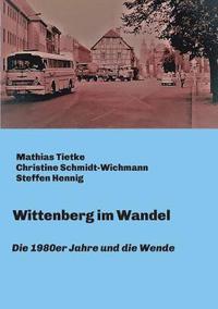 bokomslag Wittenberg im Wandel
