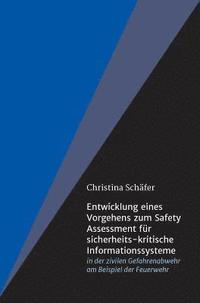 bokomslag Entwicklung eines Vorgehens zum Safety Assessment für sicherheits-kritische Informationssysteme