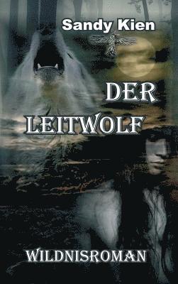Sandy Kien - Der Leitwolf, Inbunden