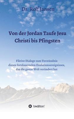 bokomslag Von der Jordan Taufe Jesu Christi bis Pfingsten