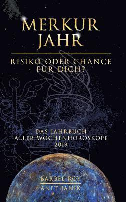 Merkur Jahr - Risiko oder Chance für Dich?