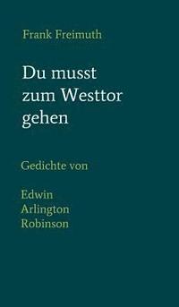 bokomslag Du musst zum Westtor gehen