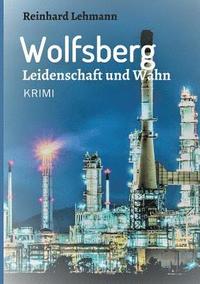 bokomslag Wolfsberg - Leidenschaft und Wahn