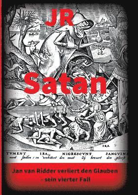 Satan - Kriminalroman: Jan van Ridder verliert den Glauben - sein vierter Fall 1