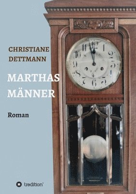 Marthas Männer 1