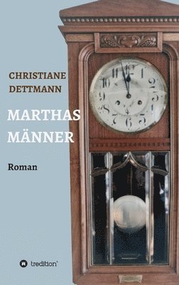 Marthas Männer 1