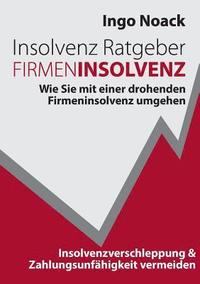 bokomslag Insolvenz Ratgeber Firmeninsolvenz