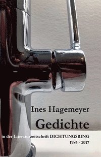 bokomslag Ines Hagemeyer Gedichte in der Literaturzeitschrift Dichtungsring 1984-2017